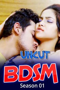 18+ BDSM Uncut S01E01 WebSeries (2021)| Drama,Romance |India