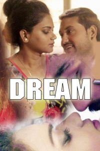 18+ Dream S01E05 Web Series (2021)| Drama, Romance | India