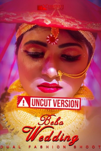 Bebo Wedding (2020) UNRATED Dual Fashion Shoot EightShots Originals