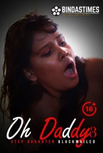 Oh Daddy 3 (2021) UNCUT Hindi Hot Short Film BindasTimes