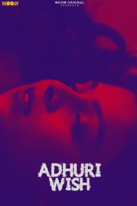 Adhuri Wish (2021) Hindi Short Flim WooW