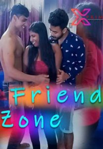 Friend Zone (2021) UNCUT Behind The Scenes XPrime