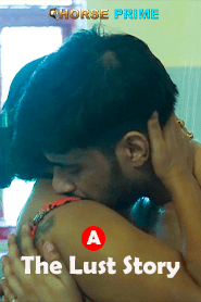 The Lust Story (2022) Bengali Hot Short Film HorsePrime