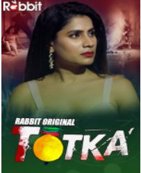 Totka S01E01T02 (2022) Hot Web Series RabbitMovies