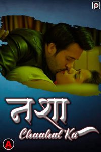 Nasha Chaahat Ka S01E01 (2022) Hot Web Series PrimeFlix