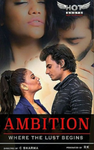 Ambition (2022) Hindi Web Series HotShots