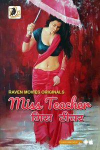 Miss Teacher S01E01T02 (2022) Hindi Web Series RavenMovies