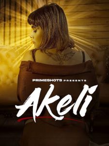 Akeli S01E03 (2023) Hindi Web Series PrimeShots