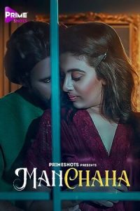 Manchaha S01E01 (2023) Hindi Web Series PrimeShots