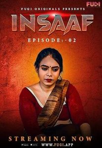 Insaaf S01E02 (2023) Hindi Uncut Web Series Fugi