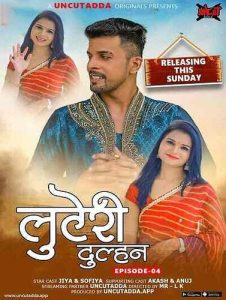 Luteri Dulhan S01E04 (2023) Uncut Hindi Web Series UncutAdda