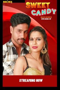 Sweet Candy (2023) UNCUT Hindi Short Film Neonx