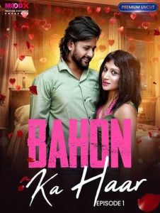 Bahon Ka Haar S01E01 (2023) UNCUT Hindi Web Series Moodx