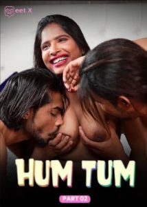 Hum Tum P02 (2024) Hindi Uncut Short Film Meetx