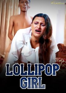 Lollipop Girl (2024) Hindi Uncut Short Film FansLove