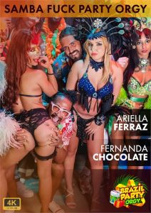 Samba Fuck Party Ariella Ferraz And Fernanda Chocolate (2022) Xxx Full Movies