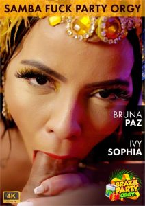 Samba Fuck Party Bruna Paz And Ivy Sophia (2022) Xxx Full Movies